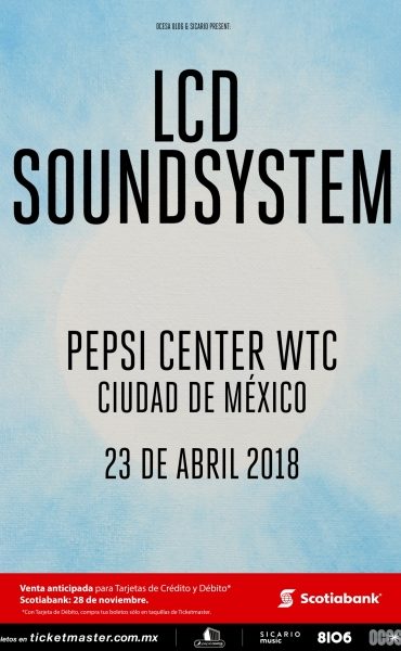 LCD SOUNDSYSTEM REGRESA A MÉXICO